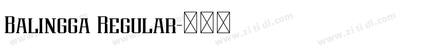 Balingga Regular字体转换 Balingga Regular字体转换